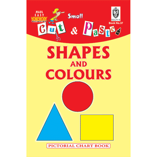Cut and paste book of SHAPES AND COLOURS - Indian Book Depot (Map House)