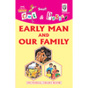 Cut and paste book of EARLY MAN AND OUR FAMILY - Indian Book Depot (Map House)