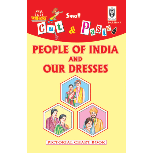 Cut and paste book of PEOPLE OF INDIA AND OUR DRESSES - Indian Book Depot (Map House)