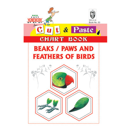 Cut and paste book of BEAKS / PAWS AND FEATHERS OF BIRDS - Indian Book Depot (Map House)