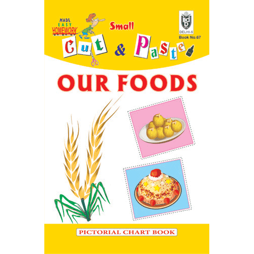 Cut and paste book of OUR FOODS - Indian Book Depot (Map House)