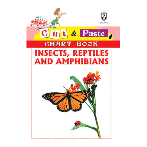 Cut and paste book of INSECTS,REPTILES AND AMPHIBIANS - Indian Book Depot (Map House)