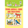 Cut and paste book of YOUNG ANIMALS/BIRDS AND THEIR HOMES - Indian Book Depot (Map House)