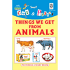 Cut and paste book of THINGS WE GET FROM ANIMALS - Indian Book Depot (Map House)