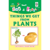 Cut and paste book of THINGS WE GET FROM PLANTS - Indian Book Depot (Map House)