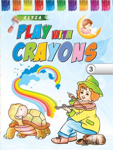 Alysa Play With Crayons - 3 - Indian Book Depot (Map House)