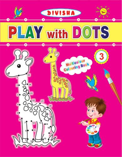 Divisha Play with Dots - 3 - Indian Book Depot (Map House)